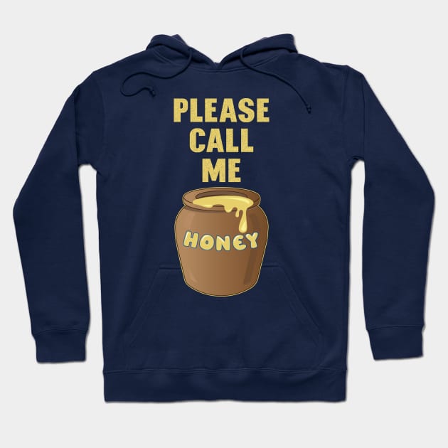 Please, call me Honey Hoodie by FunawayHit